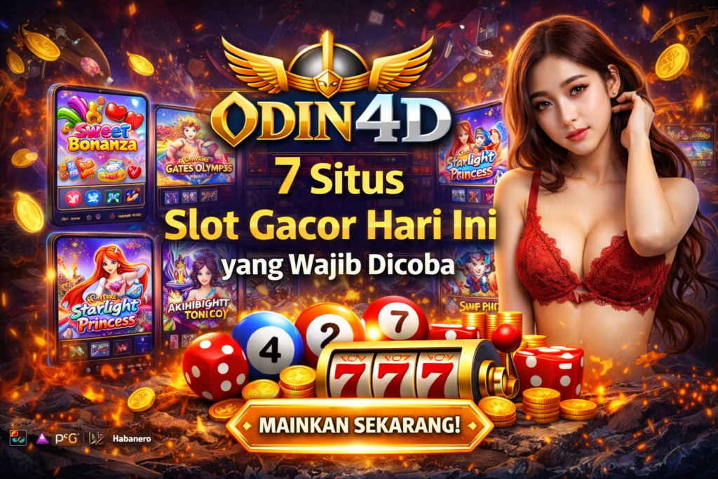 7 situs slot gacor Di Odin4d