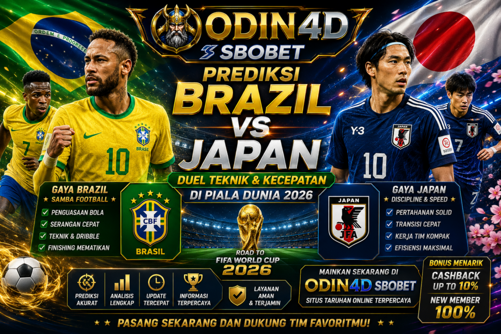 Prediksi Brazil vs Japan: Duel Teknik dan Kecepatan di Piala Dunia 2026 Bersama ODIN4D SBOBET