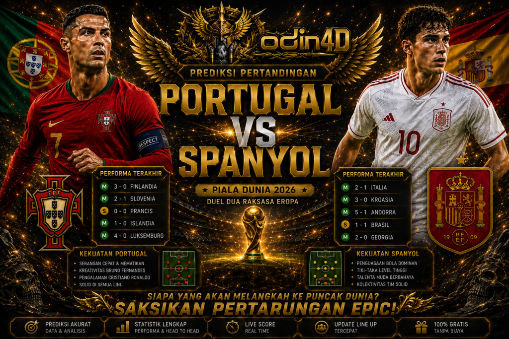 Prediksi Portugal vs Spanyol: Duel Sengit Dua Raksasa Eropa di Piala Dunia 2026
