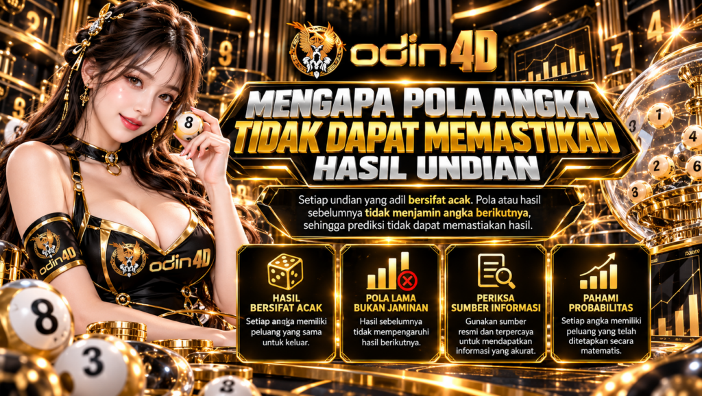 Mengapa Pola Angka Tidak Dapat Memastikan Hasil Undian